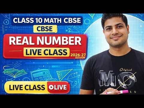 Class 10 Maths Chapter 1 REAL NUMBERS 🔥 Full Chapter | CBSE 2026 | All Concepts | Easy Tricks