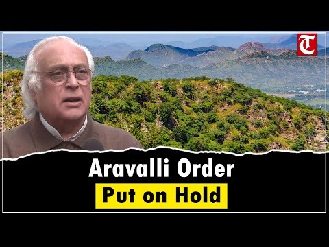 SC Pauses Aravalli Hills Order, Jairam Ramesh Seeks Clarification from Centre