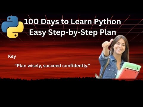 100 Days to Learn Python — Easy Step-by-Step Plan