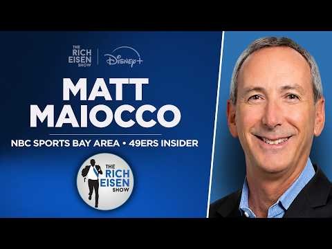 49ers Insider Matt Maiocco Talks McCaffrey, Kittle, Purdy & More with Rich Eisen | Full Interview