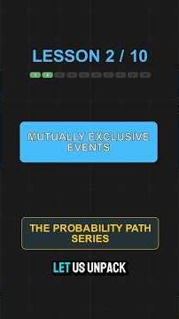 Master Probability in 10 Minutes (Lesson 2: Mutually Exclusive Events)