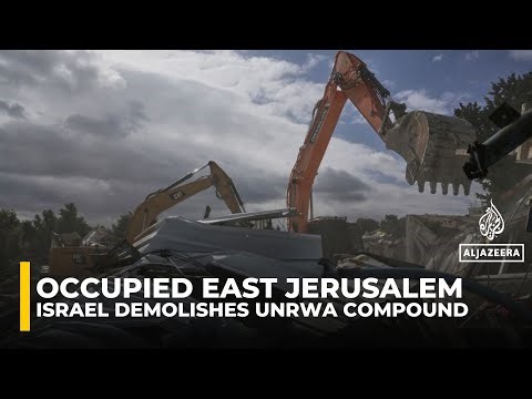 Israel demolishes UNRWA buildings in occupied East Jerusalem