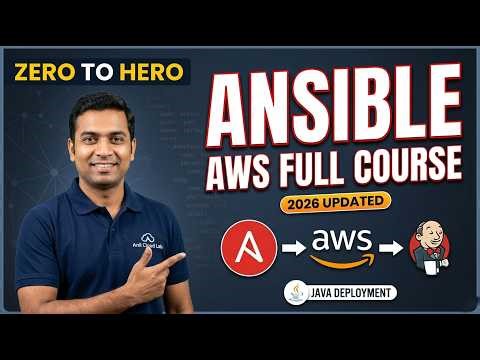 Ansible Full Course for Beginners: From Zero to Real-World AWS Deployment (2026) 2026 04 15