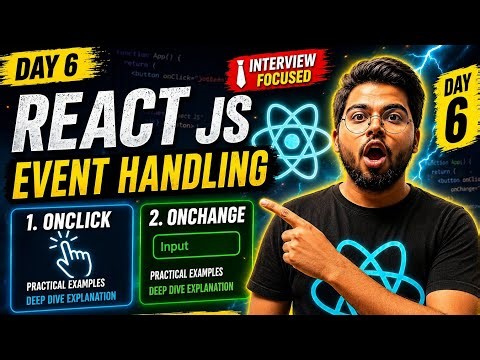 React JS Day 6 | React JS Event Handling in ONE VIDEO 🔥 Onclick & Onchange| React Js 60 Days Course⚡
