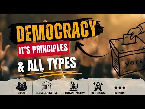What is Democracy? Types, Principles & Examples | Political Science