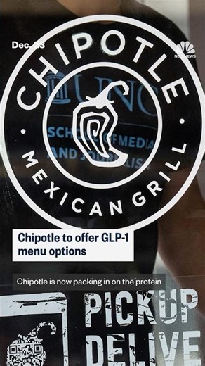 Chipotle to offer GLP-1 menu options for customers
