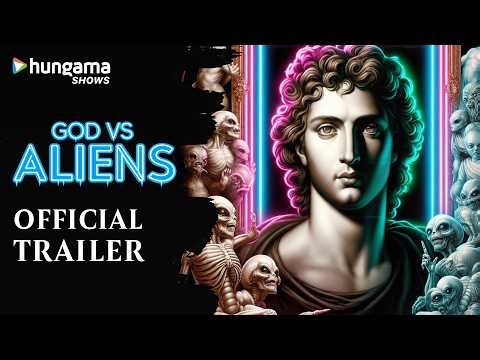 God vs Aliens Official Trailer | What If They're Real? | English Documentary | Hungama Shows