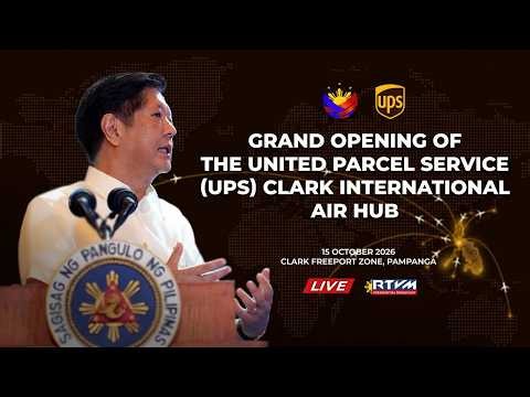 Grand Opening of the United Parcel Service (UPS) Clark International Air Hub