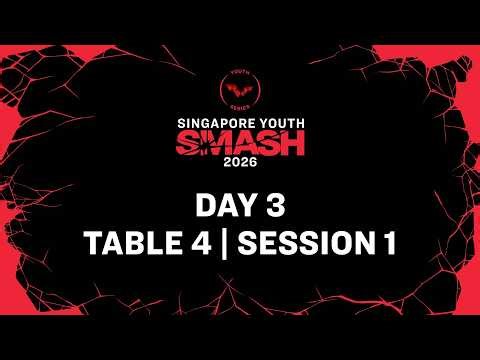 LIVE! | T4 | Day 3 | Singapore Youth Smash 2026 | Session 1