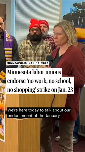 Minnesota labor unions voiced their support for a statewide economic strike on Jan. 23. Organizers are asking all Minnesotans to not attend school or work and not to shop on Friday to protest the ICE surge in the state. Video: Eleanor Hildebrandt/The Minnesota Star Tribune. | Star Tribune