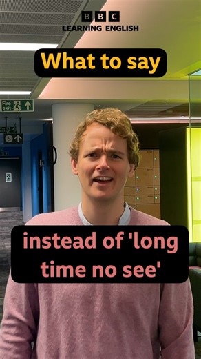 What to say instead of ‘long time no see’ #shorts