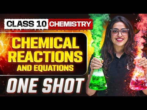 Chemical Reactions and Equations in 1 Shot: FULL CHAPTER | Warrior 2026 | Class 10 Science Chapter 1
