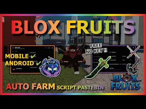 BLOX FRUITS Script No Key AUTO FARM, SEA EVENT, BRING, AUTO RAID, FRUIT MASTERY FARM, RACE V4 (BEST)