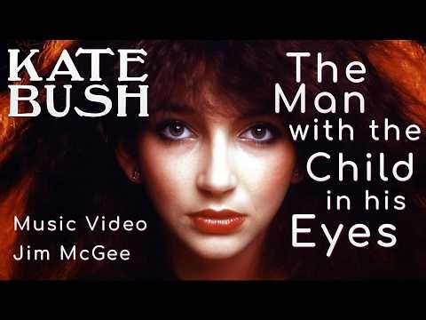 Kate Bush: The Man with the Child in His Eyes