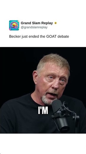 Becker just ended the GOAT debate