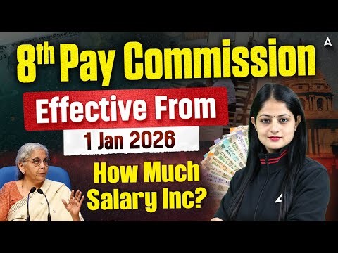8th Pay Commission: Effective from 1 Jan 2026 | How Much Salary Inc? | By Pinky Yadav