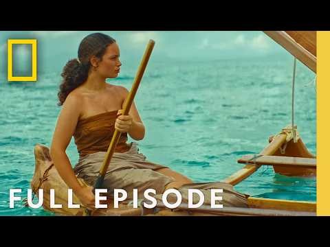How Ancient Voyagers Crossed the Ocean (Full Episode) | Voyagers: Exploring Pacific Waters | Nat Geo