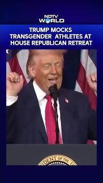 Trump Mocks Transgender Athletes In Women's Sports At House Republican Retreat