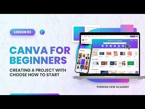 Canva for Beginners: How to Create a Project from Scratch | Lesson 03