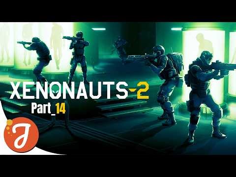 STARTING CONSTRUCTION OF OUR NEW BASE | Part #14 | XENONAUTS 2