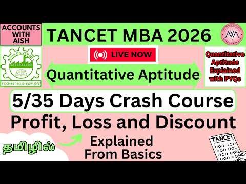 🔴TANCET MBA 2026 Quantitative Aptitude- Profit, Loss and Discount with PYQ's 5/35 Days Crash Course