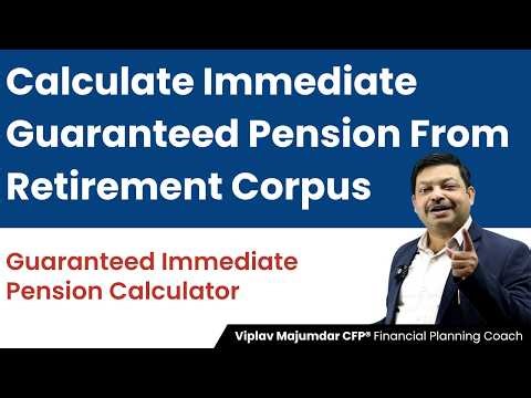 Calculate Immediate Guaranteed Pension From Retirement Corpus | Planyourworld