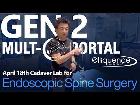 Gen 2 Mult-e-Portal Endoscopic Spine Surgery Training - April 18th