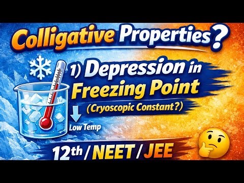 Depression in Freezing Point II Cryoscopic Constant ?