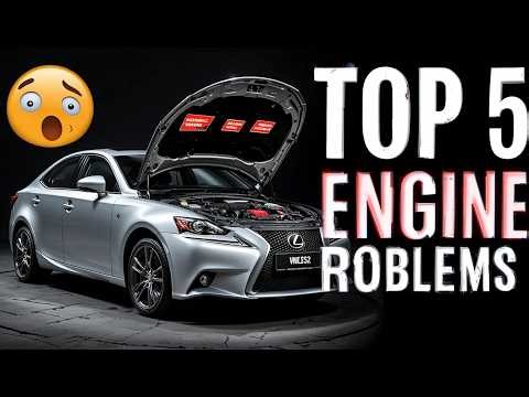 Top 5 Common Lexus IS250 Engine Problems & Parts (Must Know Before You Buy!