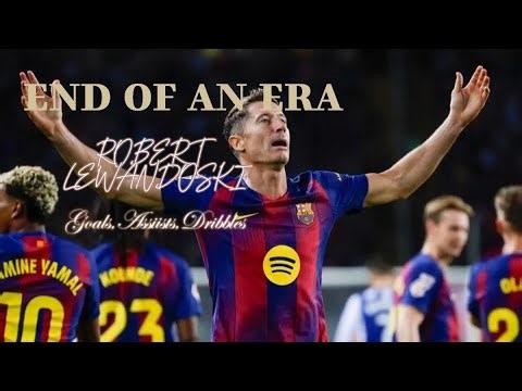 END OF AN ERA 😢 Robert Lewandowski – Goals, Assists & Skills Compilation