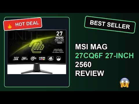 msi MAG 27CQ6F 27-inch 2560 x 1440 (QHD) Computer Monitor, 180H Review | Is It Worth Buying in 2026?