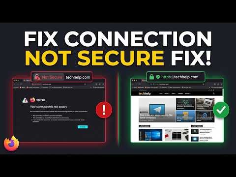 How to Fix "Connection Not Secure" in Firefox