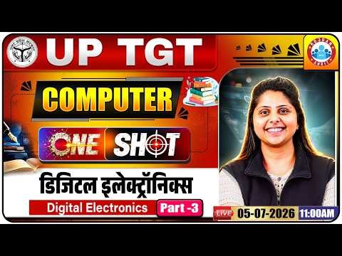 UP TGT Computer Classes 2026 | Computer: Digital Electronics | UP TGT Computer One Shot Class