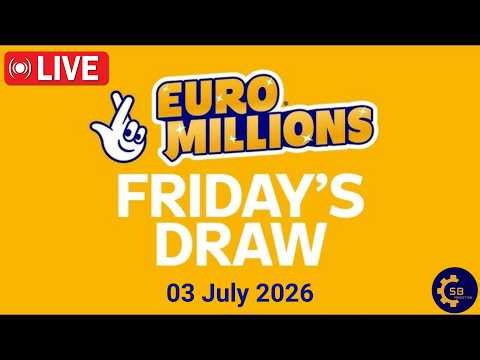 euromillions draw Live Friday 03 July 2026 | Tirage Euromillions en direct | euro million draw