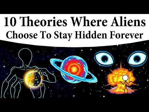 10 Theories Where Aliens Choose To Stay Hidden Forever