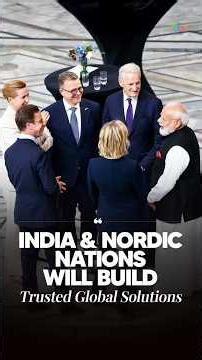 India & Nordic Nations: Building a Trusted Future Together