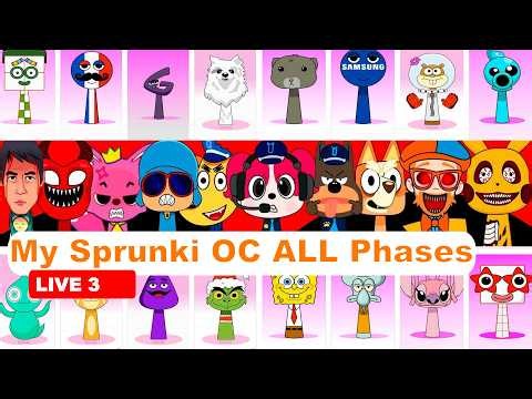 🛑 My Sprunki OC ALL Phases Incredibox Compilation COMPLETE in real live 3