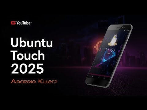 Ubuntu Touch in 2025 : The Privacy-First Linux Phone That Replaces Android?