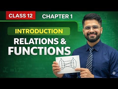 Relations and Functions Class 12 Chapter 1 Introduction | Sabse aasan tareeka! 🔥