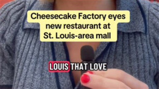 Cheesecake Factory eyes new location in St. Louis area
