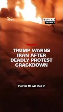 Trump warns Iran after deadly protest crackdown