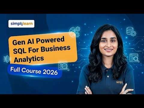 Gen AI Powered SQL For Business Analytics 2026 | Learn SQL With Gen AI | Simplilearn