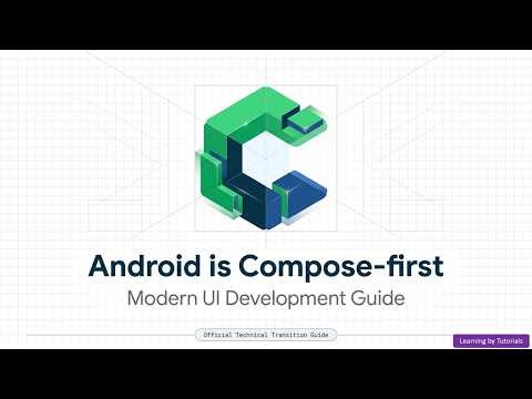 Android is Compose first: Modern Ul Development Guide