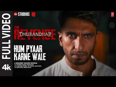 HUM PYAAR KARNE WALE (Full Video) |Dhurandhar The Revenge | Shashwat Sachdev,Anuradha P,Udit N,Qveen