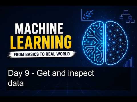 Day 9 - Get and inspect data