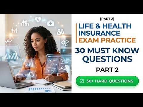 Pass Your 2026 Life and Health Insurance Exam | 30 Must Know Practice Questions Part 2