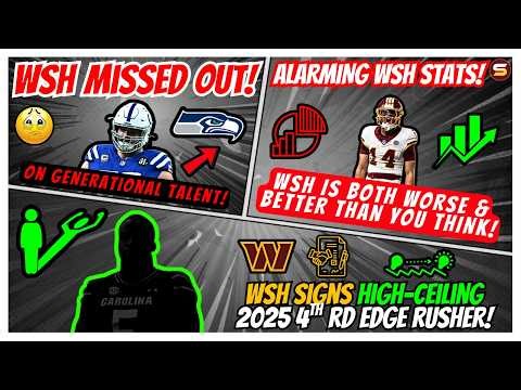 🚨WSH Signs High-Ceiling Pass Rusher! | WSH Missed Out on Generational Talent!😭 | Alarming WSH Stats😳