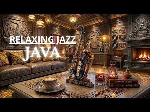 Smooth JAVA Jazz✨ Relaxing Instrumental Music✨ Coffee Shop Ambience✨ Lounge & Evening Jazz✨ VOL 2