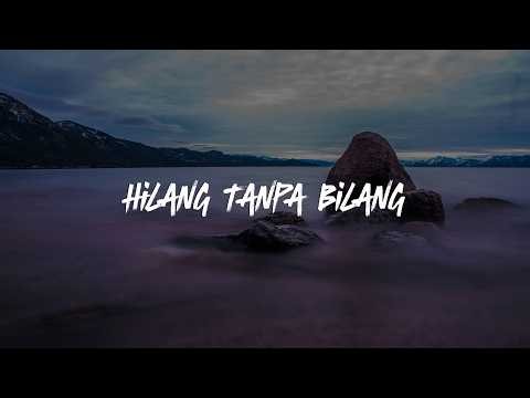 Hilang Tanpa Bilang - Meiska || [Mix Lirik] - Anggis Devaki, Yoan, Piche Kota, Sammy Simorangkir