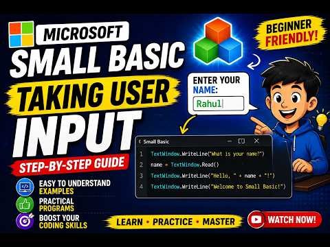 Microsoft Small Basic User Input Tutorial 🔥 | How to Take Input from User (Beginner Friendly)